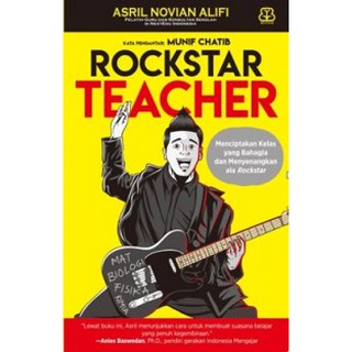 Rockstar Teacher : Menciptakan Kelas Yang Bahagia dan Menyenangkan Ala Rockstar