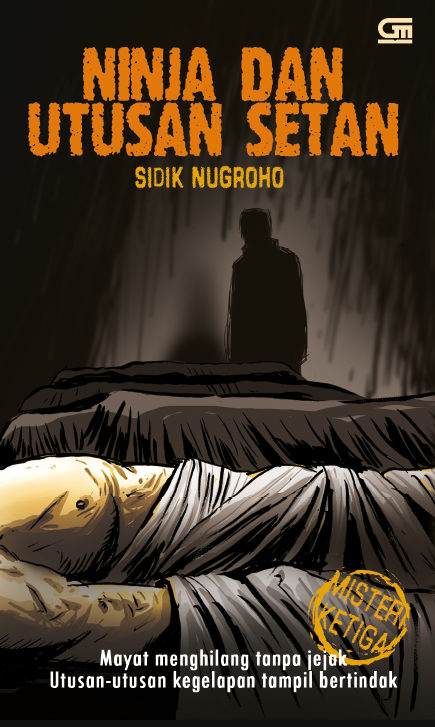 Ninja dan Utusan Setan : Mayat menghilang tanpa jejak utusan-utusan kegelapan tampil bertindak