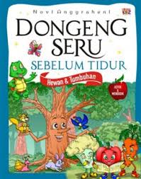 Dongeng Seru Sebelum Tidur : Hewan & Tumbuhan