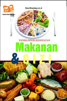 Ensiklopedi Kesehatan : makanan dan gizi