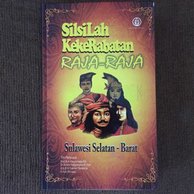 Silsilah Kekerabatan Raja-Raja : Sulawesi Selatan - Barat