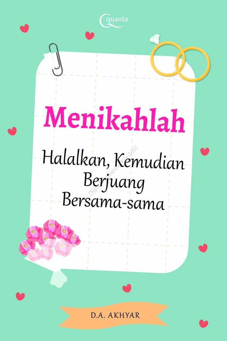 Menikahlah : Halalkan, Kemudian Berjuang Bersama-sama