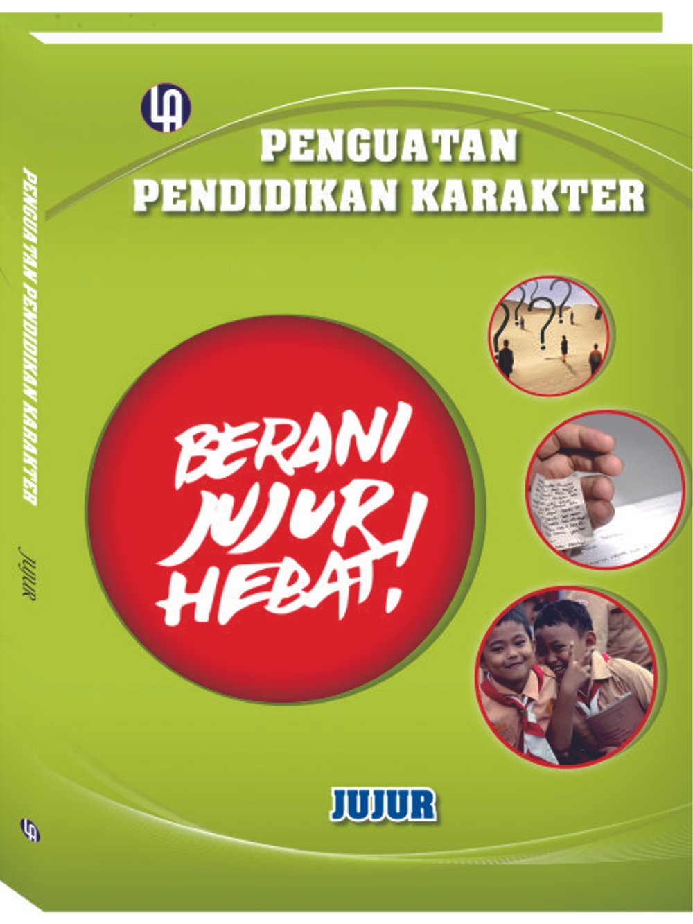 Penguatan Pendidikan Karakter : Jujur