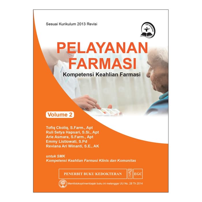 Pelayanan Farmasi Kompetensi Keahlian Farmasi Klinis dan Komunitas, Volume 2