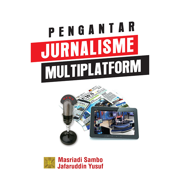 Pengantar jurnalisme multiplatform