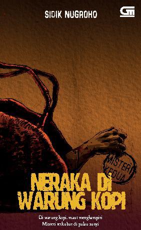 Neraka di Warung Kopi : DI warung kopi maut menghampiri Misteri terkubur di ruang sunyi