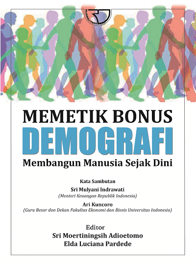 Memetik Bonus Demografi : Membangun Manusia Sejak Dini