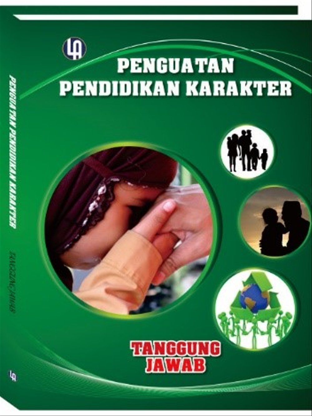 Penguatan Pendidikan Karakter : Tanggung Jawab
