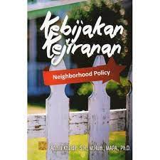 Kebijakan Kejiranan : Neighborhood Policy