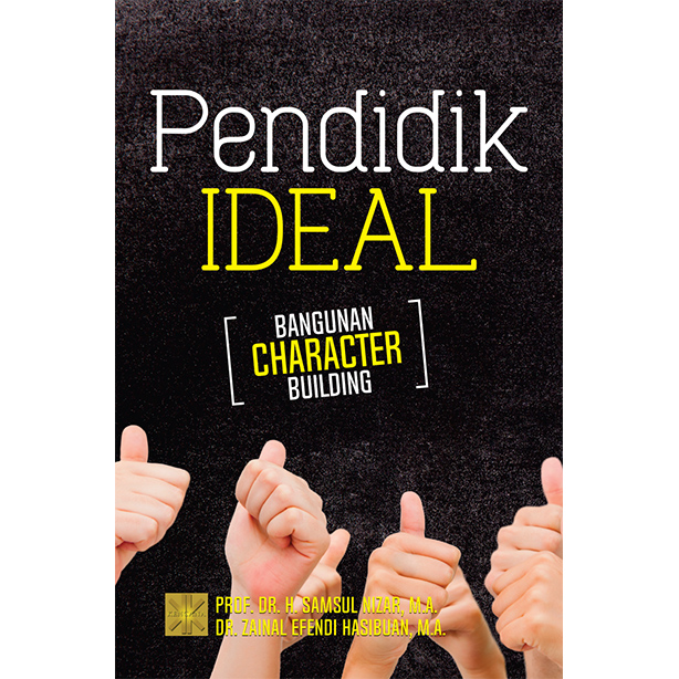 Pendidik Ideal : Bangunan Character Building