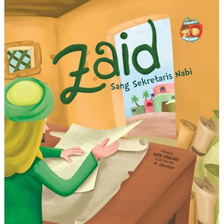 Seri Sahabat Rasul: Zaid Sang Sekretaris Nabi
