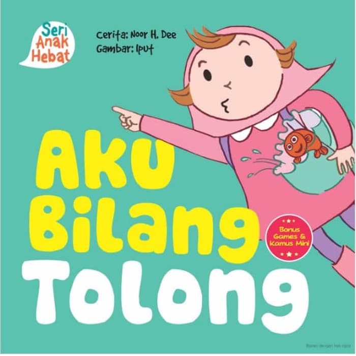 Seri Anak Hebat : Aku Bilang Tolong