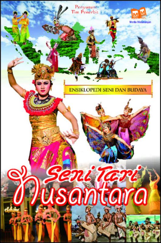 Ensiklopedi Seni dan Budaya : Seni Tari Nusantara