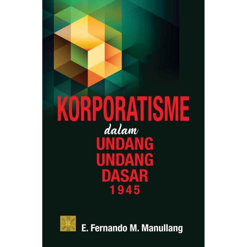 Korporatisme Dalam Undang-Undang Dasar 1945