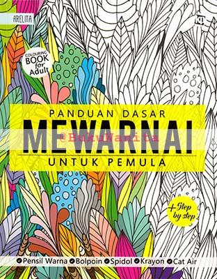 Panduan Dasar Mewarnai untuk Pemula