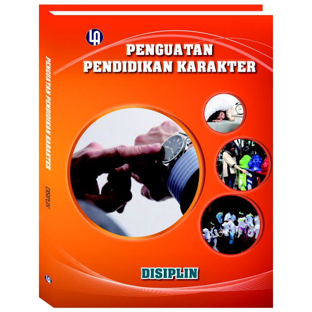 Penguatan Pendidikan Karakter : Disiplin