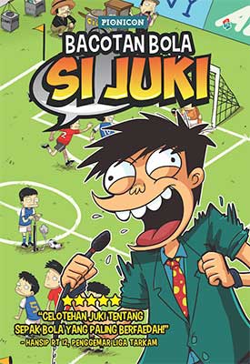 Bacotan Bola Si Juki :  Seri Si Juki / Faza Meonk ; Penyunting : Syafial Rustama