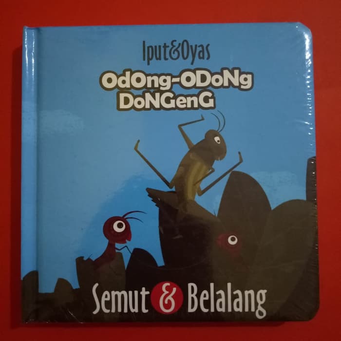 Seri Odong-Odong Dongeng : Semut & Belalang