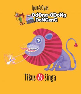 Tikus dan singa :  odong-odong dongeng / Iput dan Oyas