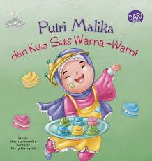Baby Islamic Princess :  Putri Malika dan Kue Sus Warna-Warni / Shinta Handini, Editor: Dadan Ramadhan