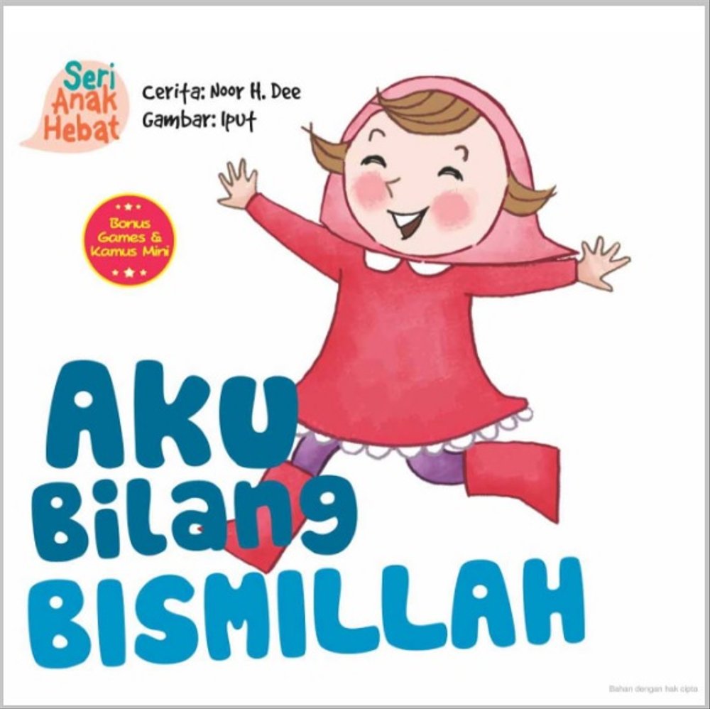 Seri Anak Hebat : Aku Bilang Bismillah