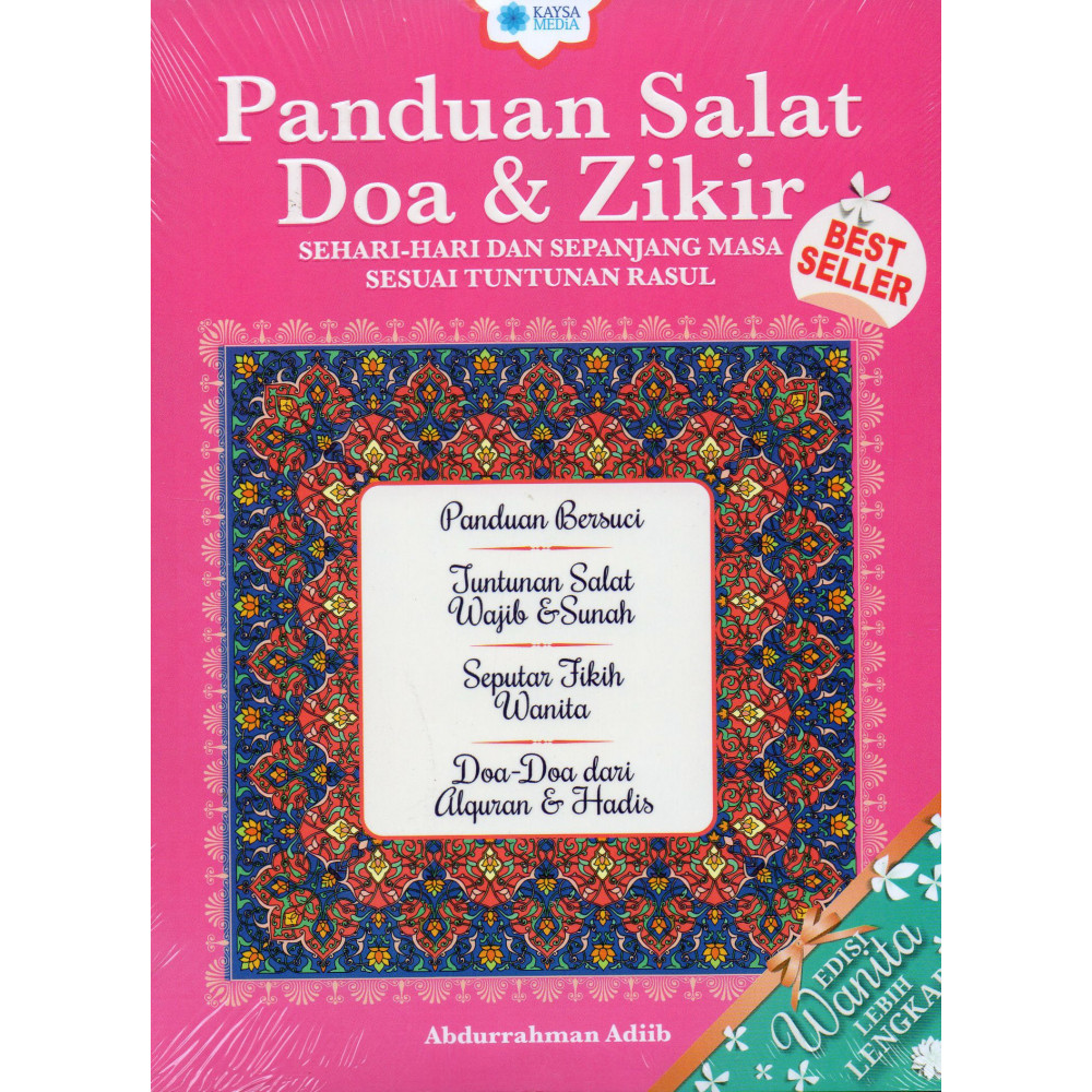 Panduan Salat, Doa, & Zikir : Sehari-hari dan Sepanjang Masa Sesuai Tuntunan Rasul