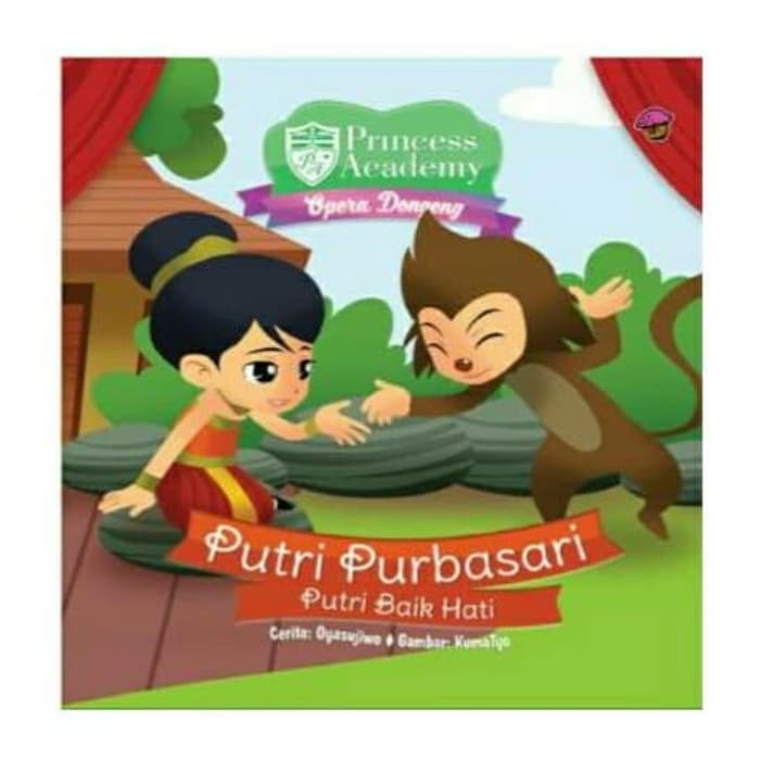 Princess Academy Opera Dongeng : Putri Purbasari Putri Baik Hati