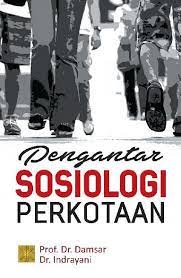 Pengantar Sosiologi Perkotaan