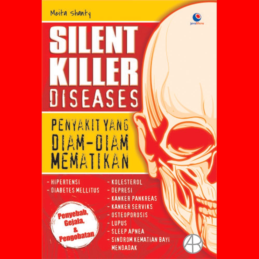Silent killer disease : penyakit yang diam-diam mematikan