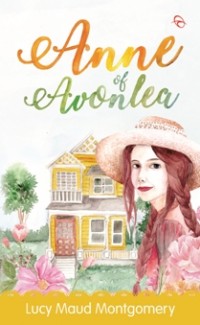 Anne of Avonlea / Montgomery, Lucy Maud
