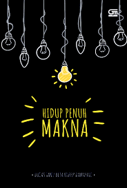 Hidup Penuh Makna