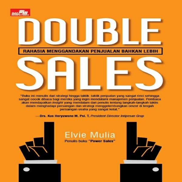 Double Sales : Rahasia Menggandakan Penjualan Bahkan Lebih