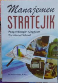 Manajemen Stratejik : Pengembangan Unggulan Vacational School