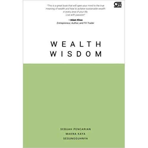 Wealth Wisdom : Sebuah Pencarian Makna Kaya Sesungguhnya