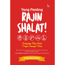 Yang Penting Rajin Shalat