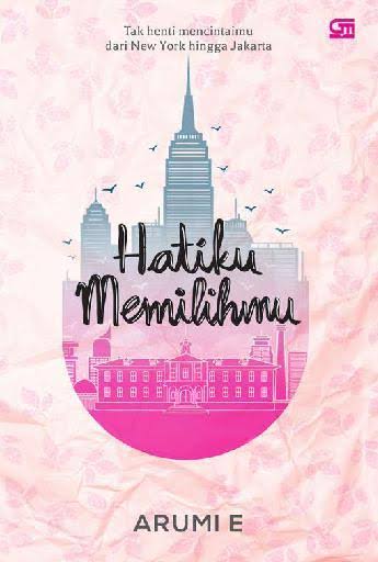 Hatiku Memilihmu / Arumi E