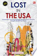 Lost in the USA :  perjuangan seorang remaja menaklukkan Amerika dengan modal pas-pasan / Fathi Bawazier