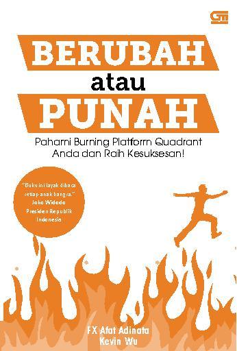 Berubah Atau Punah : Pahami Burning Platform Quadrant Anda Dan raih Kesuksesan!