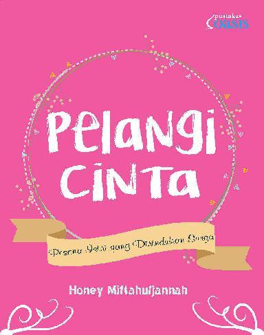 Pelangi Cinta : Pesona Istri Dirindukan surga