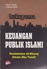 Keuangan Publik Islami :  Pendekatan Teoritis Dan Sejarah / Nurul Huda