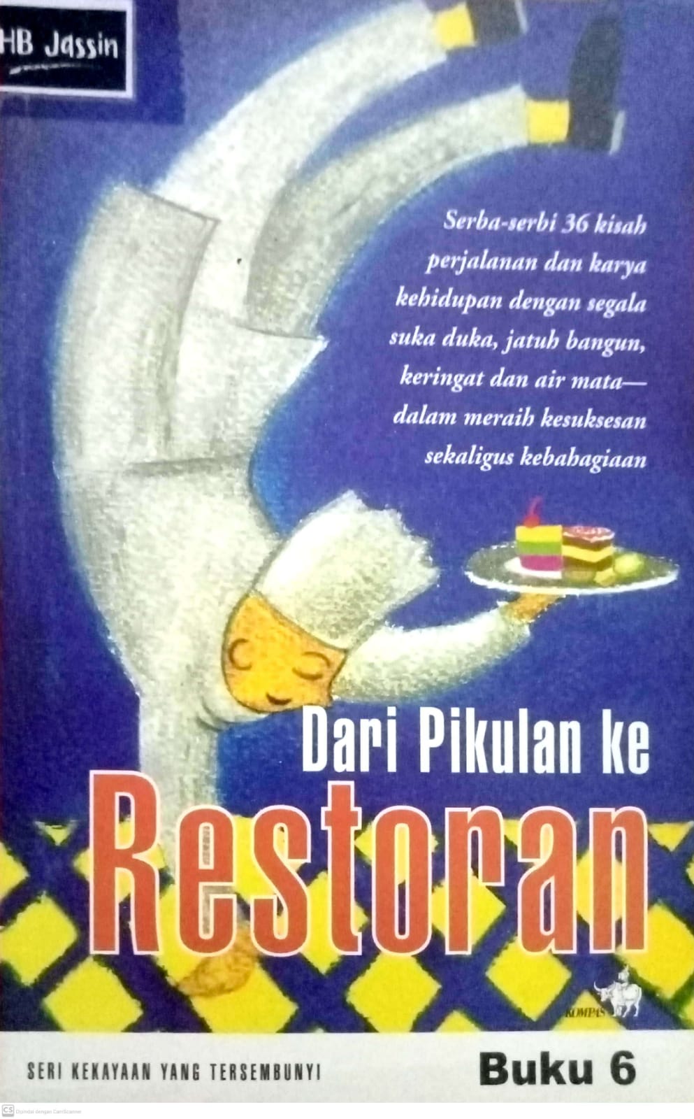 Dari Pikulan Ke Restoran Buku 6,editor: Jaduya Tauqada