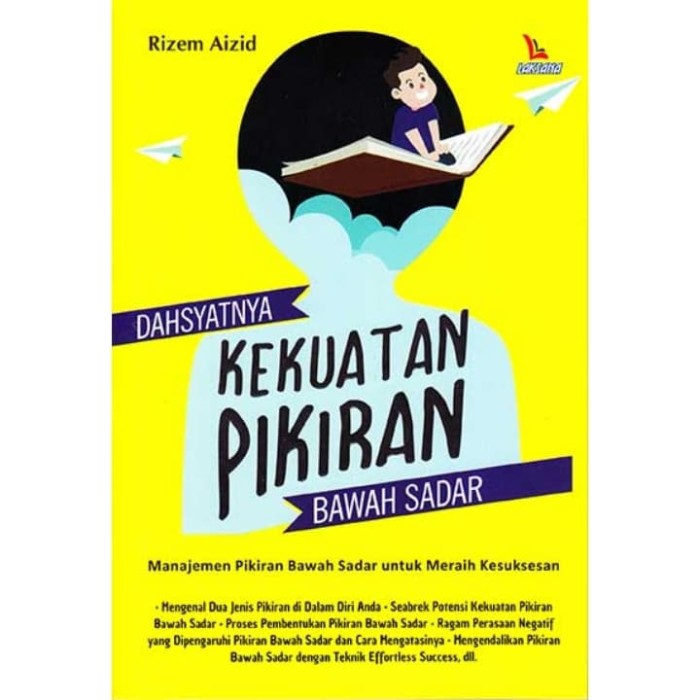 Dahsyatnya Kekuatan Pikiran Bawah Sadar / Rizem Azid