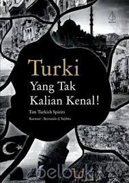 Turki Yang Tak kalian Kenal