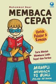 Membaca Cepat Untuk Pelajar & Remaja : Cara Mudah Membaca Lebih Cepat dan Cerdas