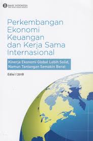 Perkembangan Ekonomi Keuangan dan Kerja Sama Internasional / Doddy Zukverdi, Wahyu Pratomo
