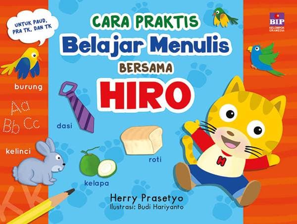 Cara Praktis Belajar menulis Bersama Hiro / Herry Prasetyo, Penyunting; Alf. Yogi. S