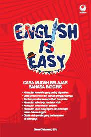 English is easy : cara mudah belajar bahasa inggris