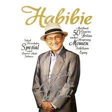 Habibie : Tak Boleh Lelah dan Kalah
