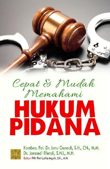 Cepat Dan Mudah Memahami Hukum Pidana