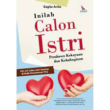 Inilah Calon Istri : Pembawa Kekayaan Dan Kebahagiaan